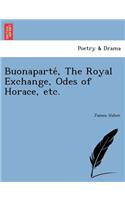 Buonaparté, The Royal Exchange, Odes of Horace, etc.