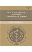 Effects of Nonlinearity and Disorder in Communication Systems