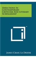 Directions in Contemporary Criticism and Literary Scholarship