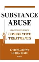Substance Abuse: A Practitioner's Guide to Comparative Treatments. Springer Series for Comparative Treatments for Psychological Disorders.