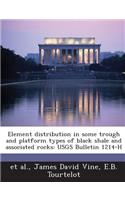 Element Distribution in Some Trough and Platform Types of Black Shale and Associated Rocks