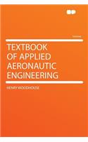 Textbook of Applied Aeronautic Engineering