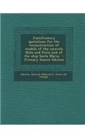 Justificatory Quotations for the Reconstruction of Models of the Caravels Nina and Pinta and of the Ship Santa Maria; - Primary Source Edition