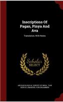 Inscriptions Of Pagan, Pinya And Ava