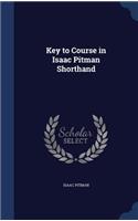 Key to Course in Isaac Pitman Shorthand: (English)