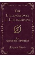 The Lillingstones of Lillingstone (Classic Reprint)