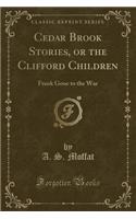 Cedar Brook Stories, or the Clifford Children