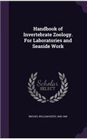 Handbook of Invertebrate Zoology. for Laboratories and Seaside Work