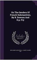 On The Genders Of French Substantives, By B. Dawson And D.p. Fry