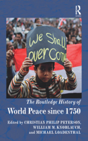 The Routledge History of World Peace since 1750