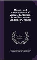 Memoirs and Correspondence of Viscount Castlereagh, Second Marquess of Londonderry, Volume 2