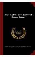Sketch of the Early History of Bosque County