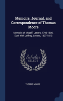 MEMOIRS, JOURNAL, AND CORRESPONDENCE OF