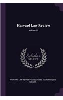 Harvard Law Review; Volume 30