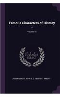 Famous Characters of History ..; Volume 10