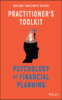 Psychology of Financial Planning, Practitioner's Toolkit