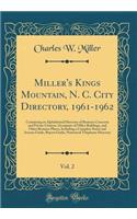 Miller's Kings Mountain, N. C. City Directory, 1961-1962, Vol. 2