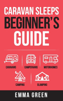 Caravan Sleeps Beginner's Guide