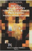 Digital Holography and Digital Image Processing: Principles, Methods, Algorithms(English)
