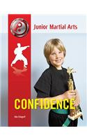 Confidence: (Junior Martial Arts)