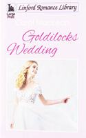 Goldilocks Wedding