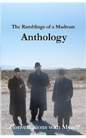 The Ramblings of a Madman Anthology