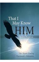 That I May Know Him