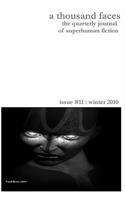 A Thousand Faces, the Quarterly Journal of Superhuman Fiction