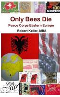 Only Bees Die