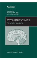 Addiction, an Issue of Psychiatric Clinics