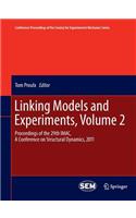 Linking Models and Experiments, Volume 2