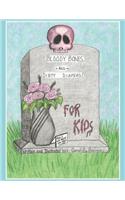 BLOODY BONES AND DIRTY DIAPERS -FOR KIDS! VoL 1