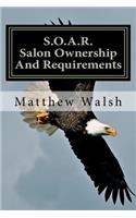 S.O.A.R. (Salon Ownership And Requirements): (English)