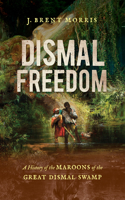 Dismal Freedom