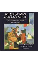 What One Man Said to Another