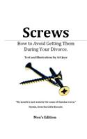 Screws - How to Avoid Getting Them During Your Divorce