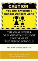 The Challenges of Mandating School Uniforms in the Public Schools