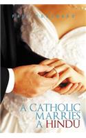 A Catholic Marries a Hindu