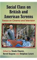 Social Class on British and American Screens
