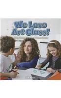 We Love Art Class!: Analyze, Compare, Create, and Compose Shapes