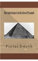 Our Inheritance in the Great Pyramid