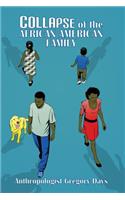 Collapse of the African American Family