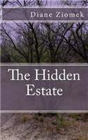 The Hidden Estate