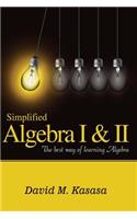 Simplified Algebra I & II