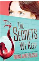 The Secrets We Keep