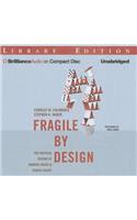 Fragile by Design