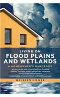 Living on Flood Plains and Wetlands