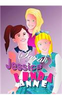 Sarah, Jessica, & Linda Anne