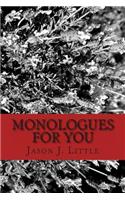 Monologues For You
