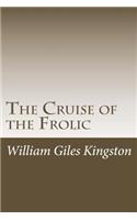 Cruise of the Frolic